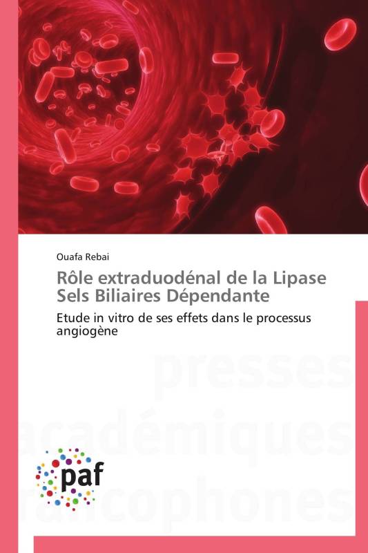 Rôle extraduodénal de la Lipase Sels Biliaires Dépendante