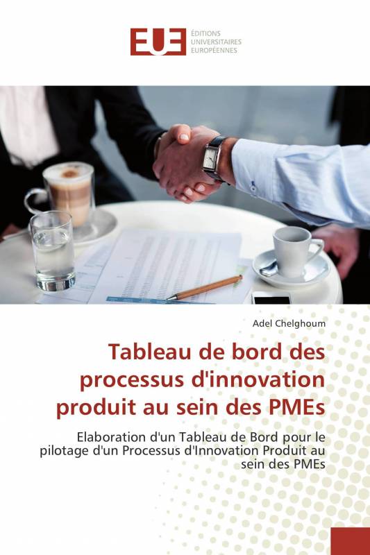 Tableau de bord des processus d'innovation produit au sein des PMEs