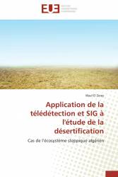 Application de la télédétection et SIG à l'étude de la désertification