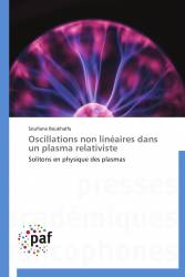 Oscillations non linéaires dans un plasma relativiste
