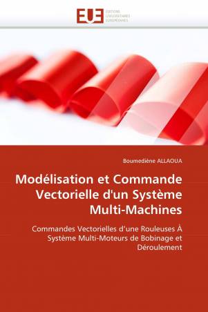 Modélisation et Commande Vectorielle d&#039;un Système Multi-Machines