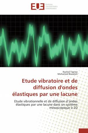 Etude vibratoire et de diffusion d'ondes élastiques par une lacune