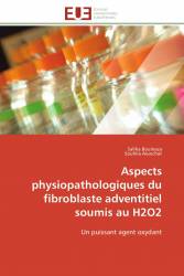 Aspects physiopathologiques du fibroblaste adventitiel soumis au H2O2
