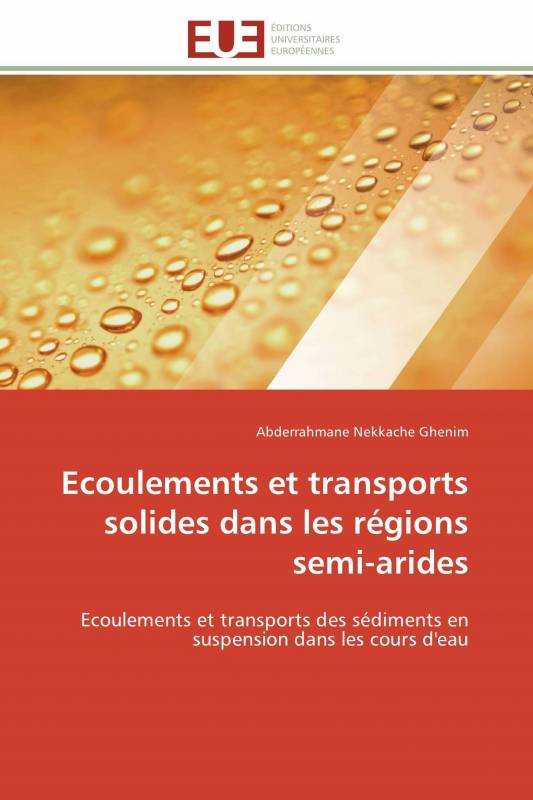 Ecoulements et transports solides dans les régions semi-arides