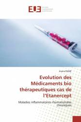 Evolution des Médicaments bio thérapeutiques cas de l’Etanercept