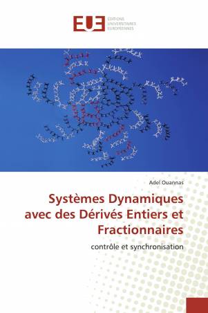 Systèmes Dynamiques avec des Dérivés Entiers et Fractionnaires