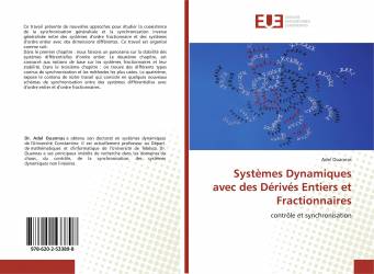 Systèmes Dynamiques avec des Dérivés Entiers et Fractionnaires