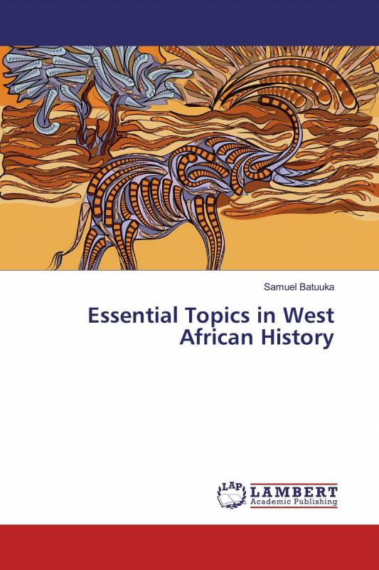 Essential Topics in West African History