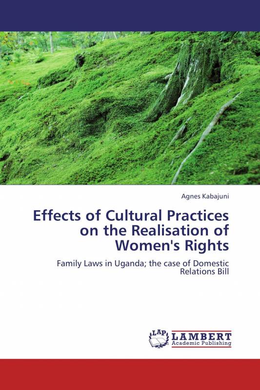 Effects of Cultural Practices on the Realisation of Women's Rights