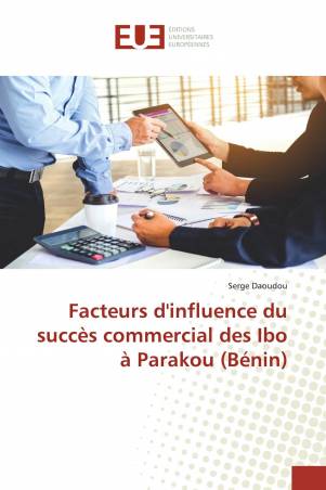 Facteurs d'influence du succès commercial des Ibo à Parakou (Bénin)