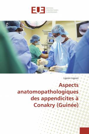 Aspects anatomopathologiques des appendicites à Conakry (Guinée)