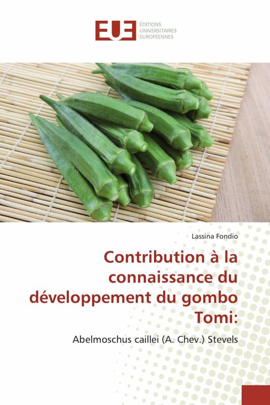 Contribution à la connaissance du développement du gombo Tomi: