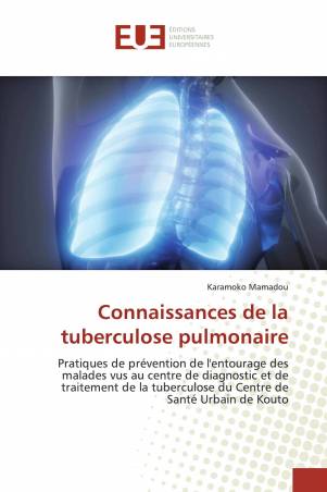 Connaissances de la tuberculose pulmonaire