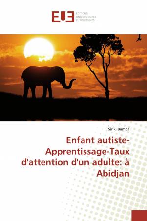 Enfant autiste-Apprentissage-Taux d'attention d'un adulte: à Abidjan