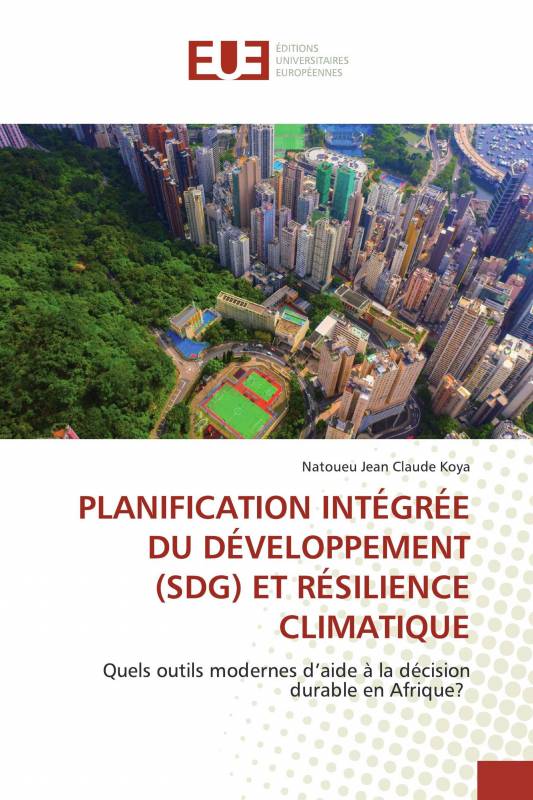 PLANIFICATION INTÉGRÉE DU DÉVELOPPEMENT (SDG) ET RÉSILIENCE CLIMATIQUE