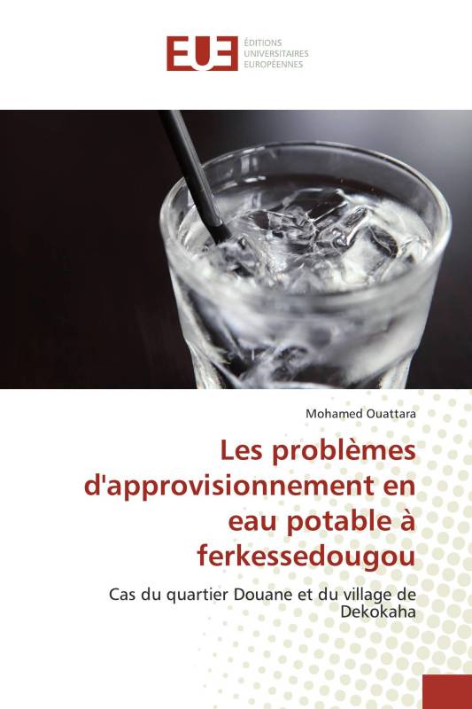 Les problèmes d'approvisionnement en eau potable à ferkessedougou