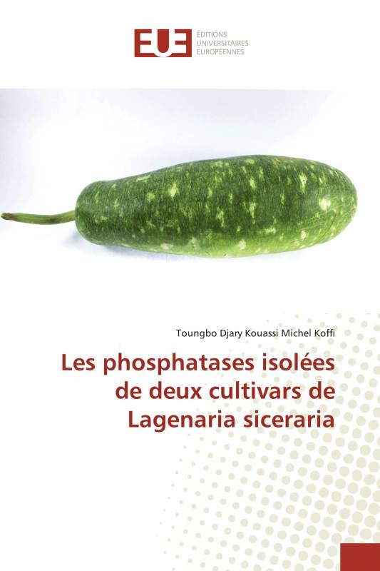 Les phosphatases isolées de deux cultivars de Lagenaria siceraria