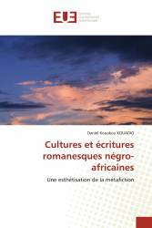 Cultures et écritures romanesques négro-africaines