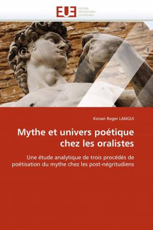 Mythe et univers poétique chez les oralistes