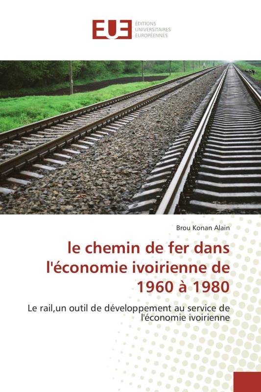 le chemin de fer dans l'économie ivoirienne de 1960 à 1980