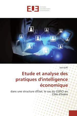 Etude et analyse des pratiques d&#039;intelligence économique