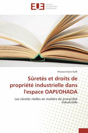 Sûretés et droits de propriété industrielle dans l'espace OAPI/OHADA