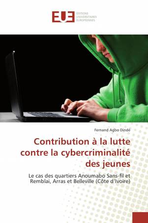 Contribution à la lutte contre la cybercriminalité des jeunes
