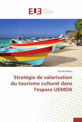 Stratégie de valorisation du tourisme culturel dans l'espace UEMOA