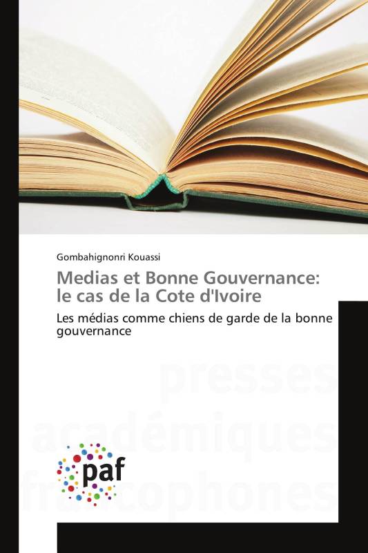 Medias et Bonne Gouvernance: le cas de la Cote d'Ivoire