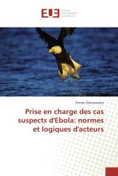 Prise en charge des cas suspects d'Ebola: normes et logiques d'acteurs