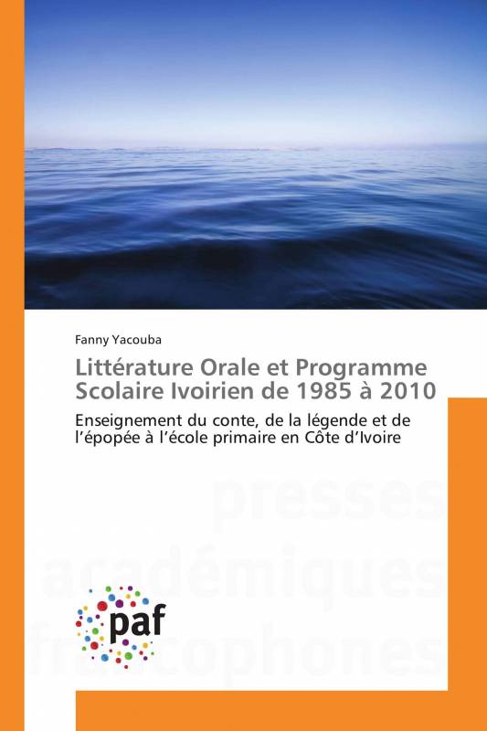 Littérature Orale et Programme Scolaire Ivoirien de 1985 à 2010