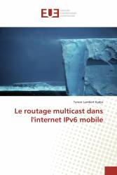 Le routage multicast dans l'internet IPv6 mobile