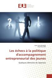 Les échecs à la politique d'accompagnement entrepreneurial des jeunes