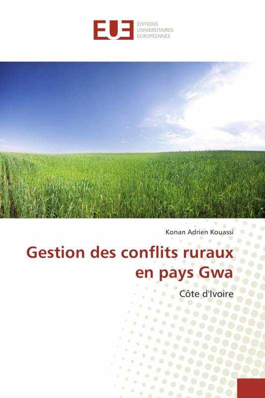 Gestion des conflits ruraux en pays Gwa