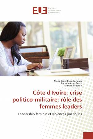 Côte d'Ivoire, crise politico-militaire: rôle des femmes leaders