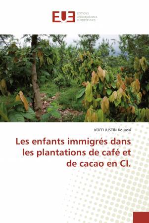 Les enfants immigrés dans les plantations de café et de cacao en CI.