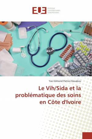 Le Vih/Sida et la problématique des soins en Côte d'Ivoire