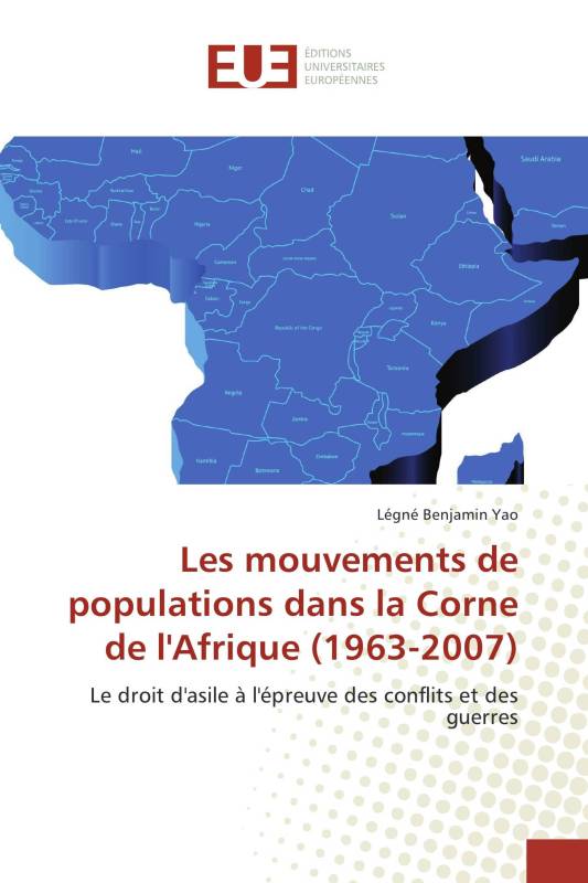 Les mouvements de populations dans la Corne de l'Afrique (1963-2007)