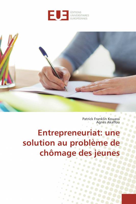 Entrepreneuriat: une solution au problème de chômage des jeunes