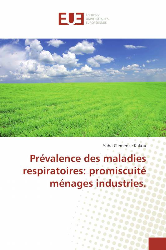 Prévalence des maladies respiratoires: promiscuité ménages industries.