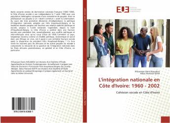 L'intégration nationale en Côte d'Ivoire: 1960 - 2002
