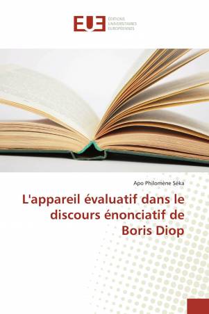 L&#039;appareil évaluatif dans le discours énonciatif de Boris Diop