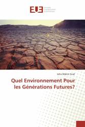 Quel Environnement Pour les Générations Futures?