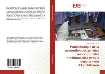 Problematique de la promotion des activites socioculturelles traditionnelles dans le departement d’Agnibilekrou