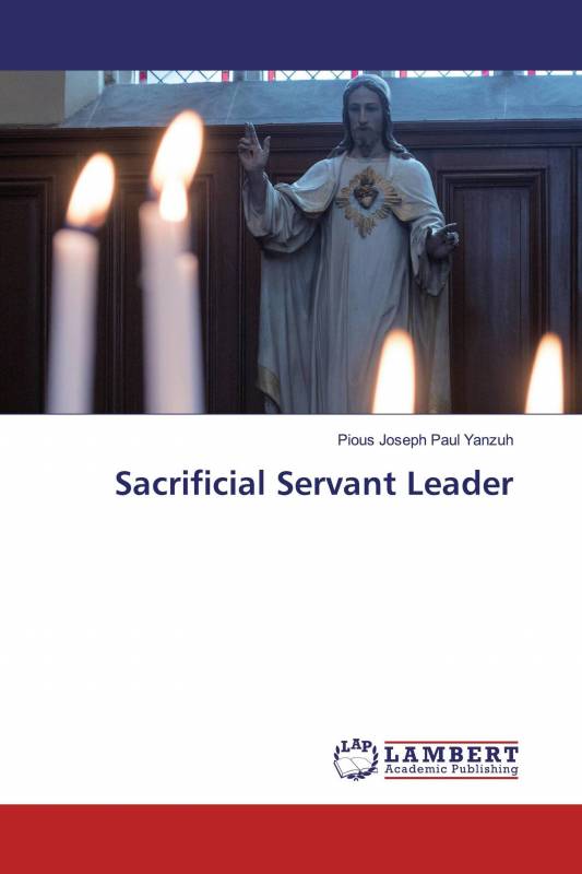 Sacrificial Servant Leader