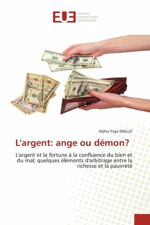 L'argent: ange ou démon?