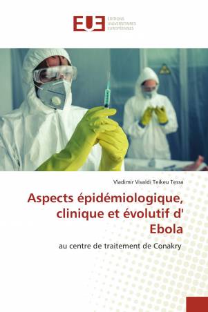 Aspects épidémiologique, clinique et évolutif d' Ebola