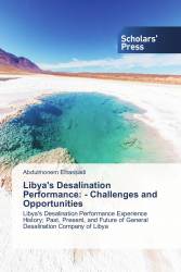 Libya's Desalination Performance: - Challenges and Opportunities