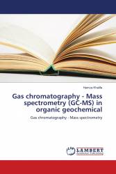 Gas chromatography - Mass spectrometry (GC-MS) in organic geochemical
