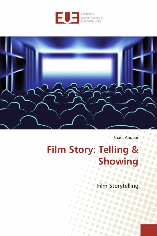 Film Story: Telling & Showing